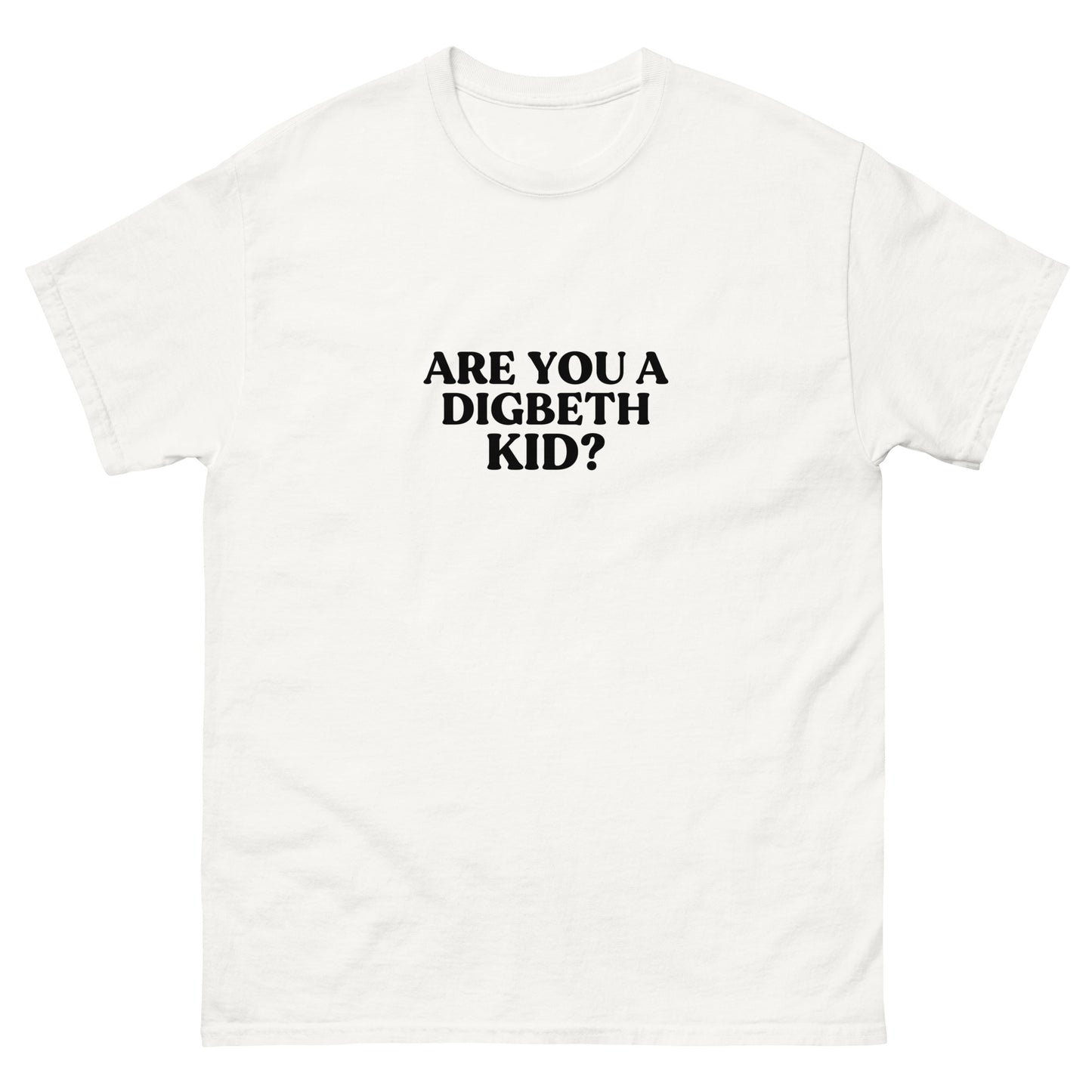 Are You A Digbeth Kid? T-Shirt